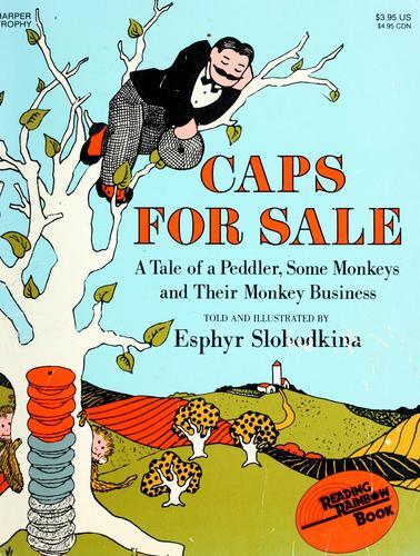 Slobodkina, Esphyr: Caps for sale (1947, W.R. Scott)