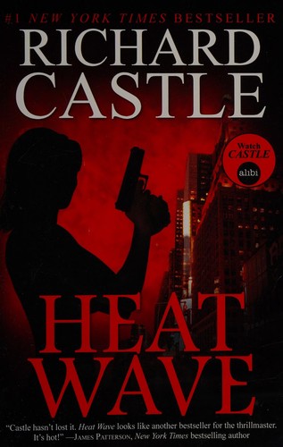 Richard Castle: Heat wave (2012, Titan)