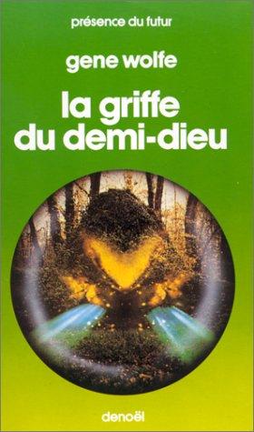 La Griffe du demi-dieu (Paperback, 1982, Denoël)
