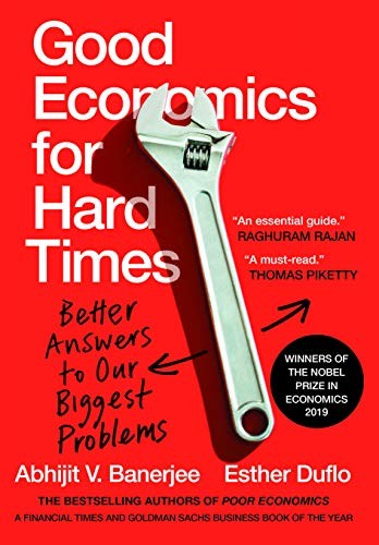 Esther Duflo, Abhijit Banerjee: Good Economics for Hard Times (Hardcover, 2019, Juggernaut)