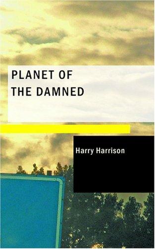 Planet of the Damned (Paperback, 2007, BiblioBazaar)