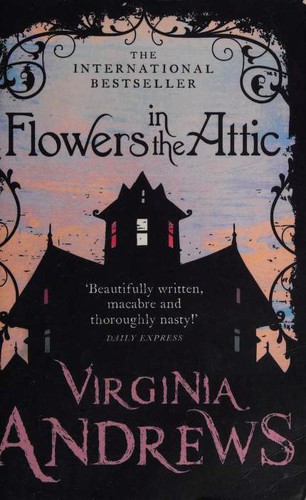 V. C. Andrews: Flowers in the Attic (Paperback, 2011, Harper Voyager)