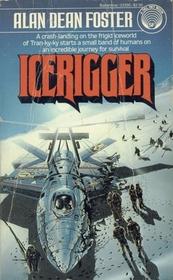 Icerigger (Paperback, 1985, Del Rey)