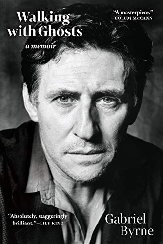 Gabriel Byrne: Walking with Ghosts (Paperback, 2021, Grove Press)