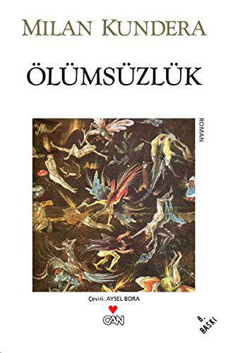 Milan Kundera: Ölümsüzlük (Paperback, 2015, Can Yayinlari)