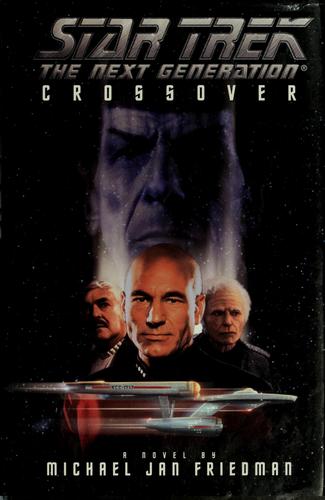 Michael Jan Friedman: Crossover (Hardcover, 1995, Pocket Books)