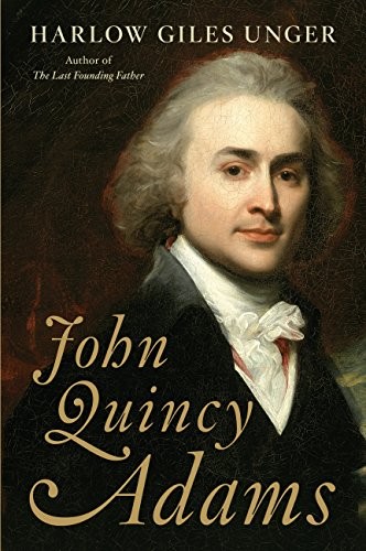 John Quincy Adams (2012, Da Capo Press)