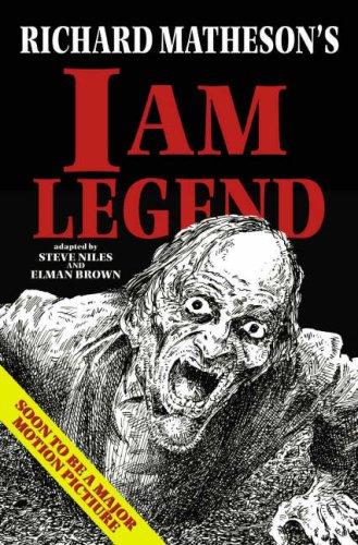 Steve Niles, Elman Brown: Richard Matheson's I Am Legend (Richard Matheson: Collected Stories) (Paperback, IDW Publishing)