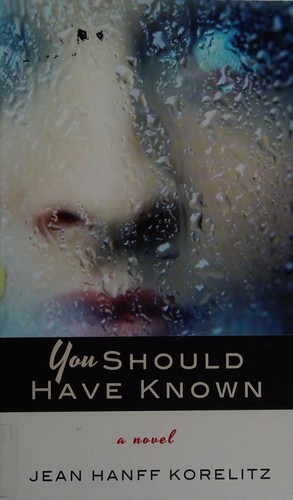 You should have known (2014, Thorndike Press, a part of Gale, Cengage Learning)