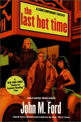 Last Hot Time (Paperback, 2001, Tor Books)
