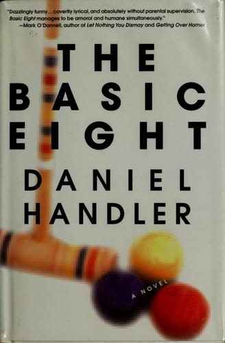 Daniel Handler: The Basic Eight (1999, Thomas Dunne Books)