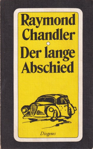 Raymond Chandler: Der lange Abschied (German language, 1976, Diogenes)