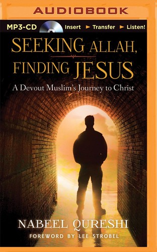 Nabeel Qureshi: Seeking Allah, Finding Jesus (AudiobookFormat, 2013, Zondervan)