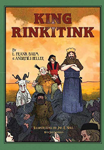 King Rinkitink (Hardcover, 2017, The Royal Publisher of Oz)