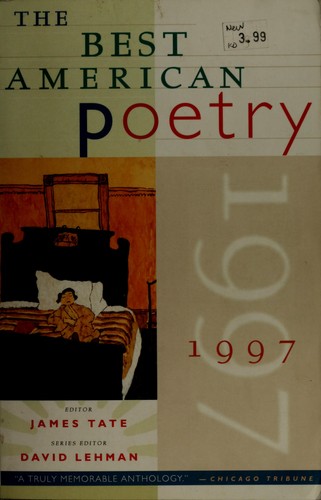 David Lehman, James Tate: The Best American Poetry 1997 (1997, Scribner)