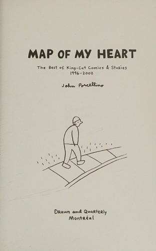 Map of my heart (2009, Drawn and Quarterly, Distributed in the USA by Farrar, Straus and Giroux)