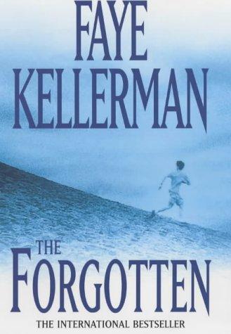 Faye Kellerman: The Forgotten (Hardcover, 2001, Feature)