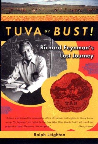 Ralph Leighton: Tuva or bust! (2000, W.W. Norton)