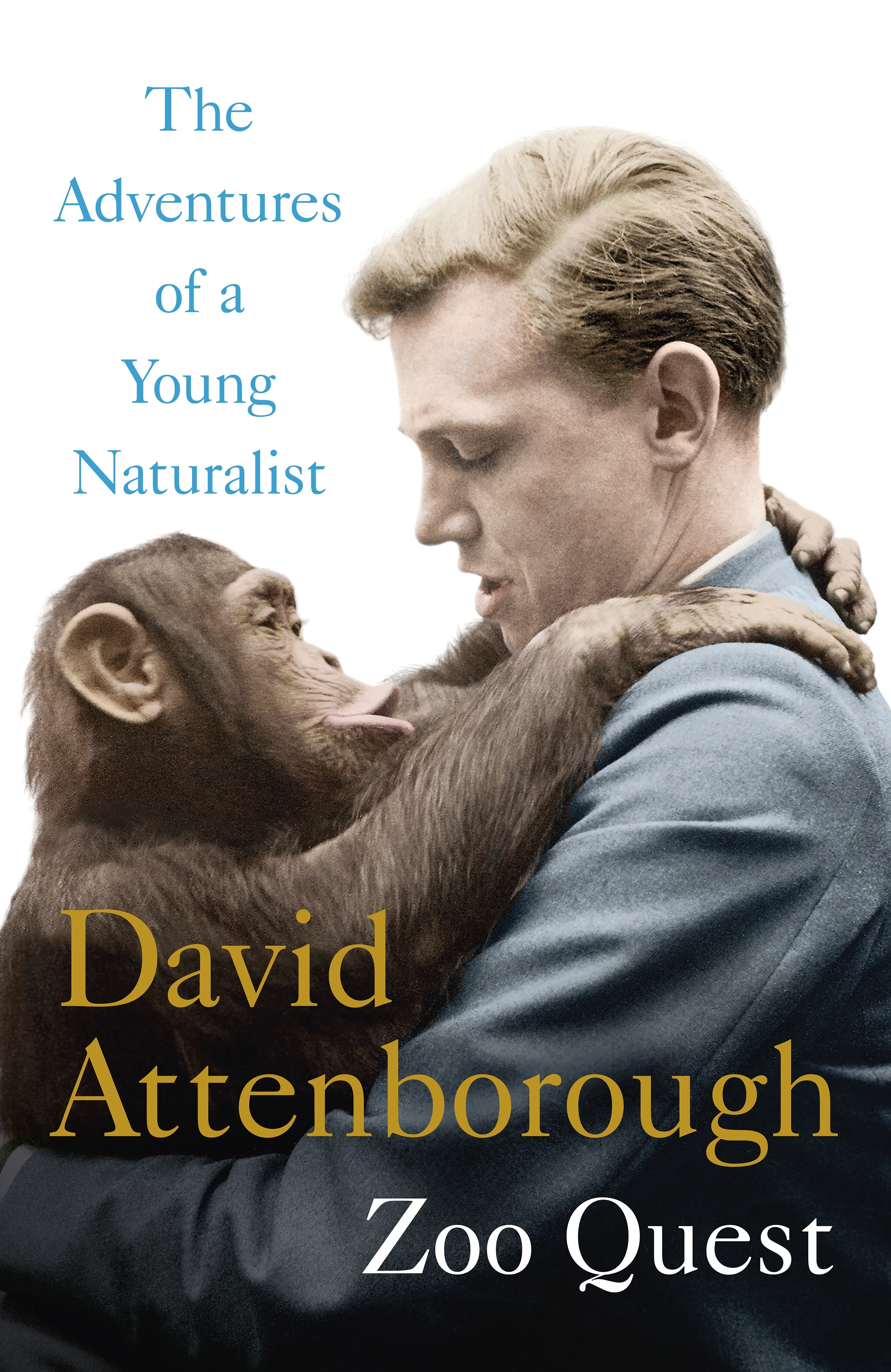Sir David Attenborough: Adventures of a Young Naturalist (Hardcover, 2017, Two Roads)