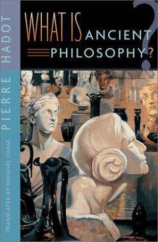 Pierre Hadot: What Is Ancient Philosophy? (Hardcover, 2002, Belknap Press)