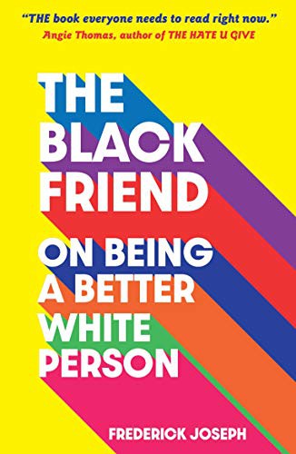 Frederick Joseph: The Black Friend (Paperback)