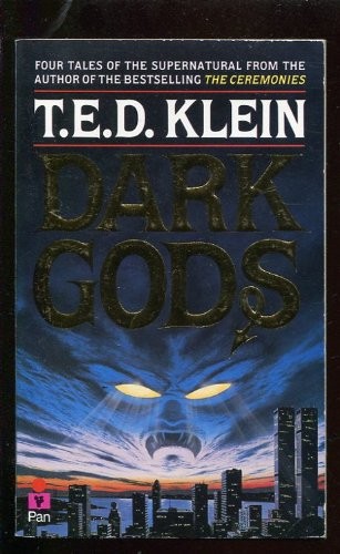 T. E. D. Klein: Dark gods. (1987, Pan, Pan Books)