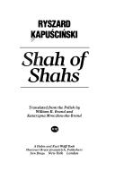 Ryszard Kapuściński: Shah of shahs (1985, Harcourt, Brace, Jovanovich)