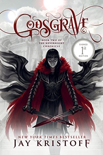 Godsgrave: Book Two of the Nevernight Chronicle (2017, St. Martin's Press)