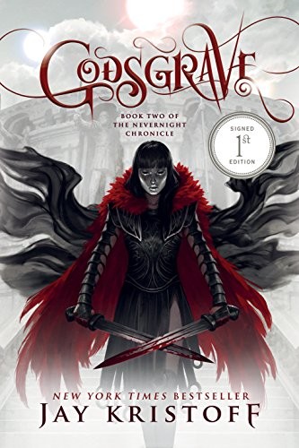 Jay Kristoff: Godsgrave: Book Two of the Nevernight Chronicle (2017, St. Martin's Press)