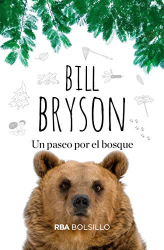 Bill Bryson, PABLO ALVAREZ ELLACURIA: Un paseo por el bosque (Paperback, 2019, RBA Bolsillo)