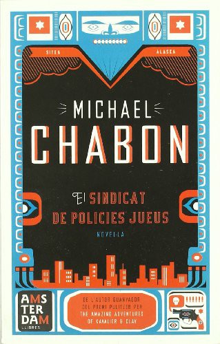 Ernest Riera, Michael Chabon: El sindicat de policies jueus (Paperback, 2008, Amsterdam)