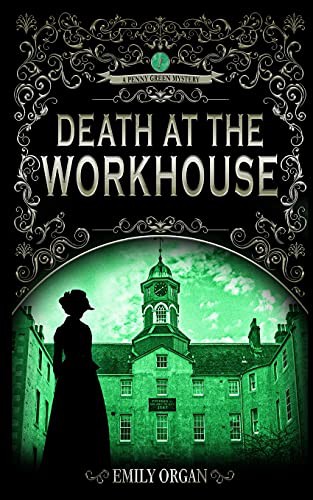 Death at the Workhouse (Paperback, 2019, Emily Organ)