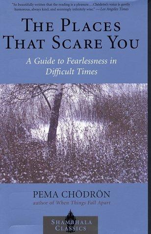 Pema Chödrön: The Places that Scare You (Paperback, 2002, Shambhala)