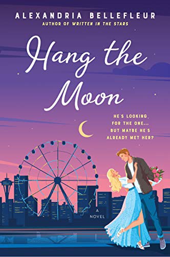 Alexandria Bellefleur: Hang the Moon (2021, Avon Books, Avon)