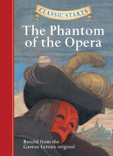 Gaston Leroux: The Phantom of the Opera (Hardcover, 2008, Sterling)