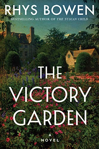 Rhys Bowen: The Victory Garden (Hardcover, 2019, Lake Union Publishing)