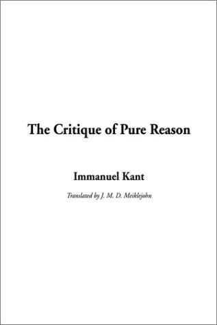 The Critique of Pure Reason (Hardcover, 2002, IndyPublish.com)