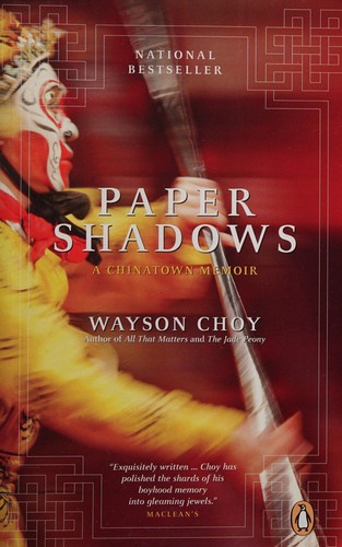 Wayson Choy: Paper shadows (2005, Penguin Books)