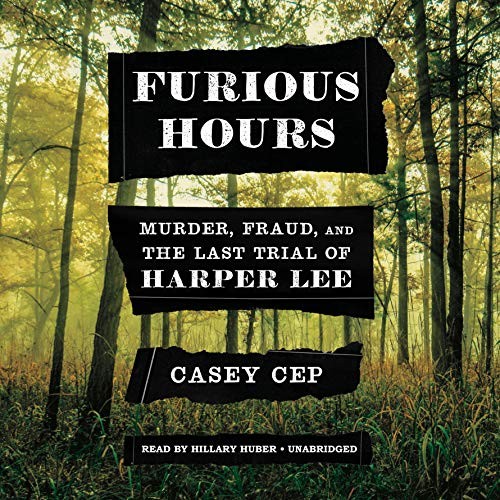 Casey Cep: Furious Hours (AudiobookFormat, 2019, Random House Audio)