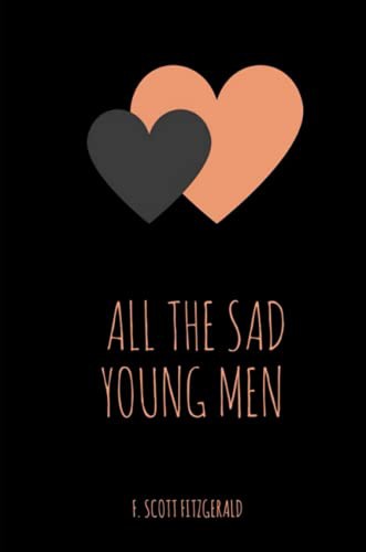 F. Scott Fitzgerald: All the Sad Young Men (Paperback, Lulu.com)