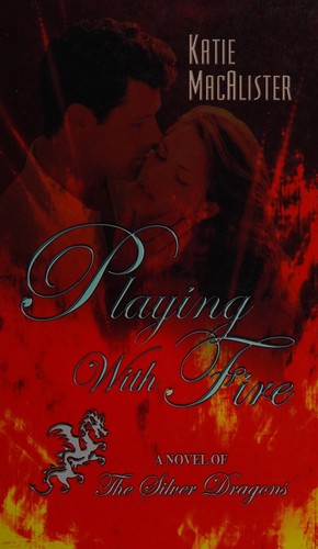 Katie MacAlister: Playing with fire (2008, Thorndike Press)