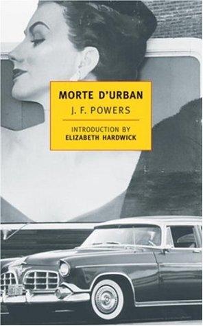 J. F. Powers: Morte D'Urban (2000, New York Review Books)