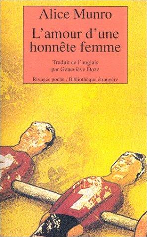 Alice Munro, Geneviève Doze: L'Amour d'une honnête femme (Paperback, French language, 2003, Rivages)