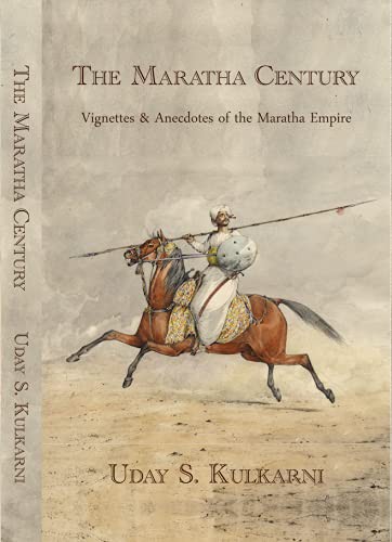 The Maratha Century (Hardcover, 2021, Mula Mutha Publishers)
