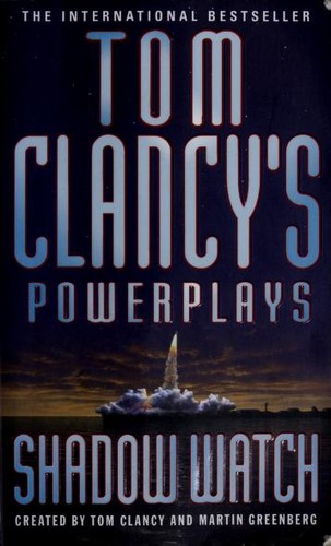 Shadow Watch (Tom Clancy's Power Plays) (1999, Penguin Books Ltd)