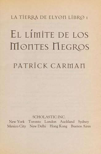 Patrick Carman: El límite de los Montes Negros (Spanish language, 2005, Scholastic)