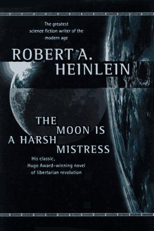 The moon is a harsh mistress (1996, Tor)
