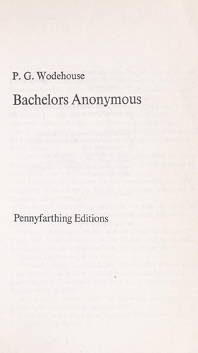 P. G. Wodehouse: Bachelors Anonymous (Paperback, 1988, Marboro Books)