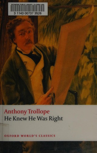 Anthony Trollope: He knew he was right (2008, Oxford University Press)