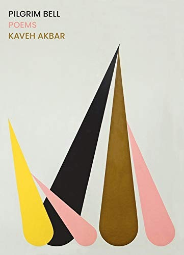 Kaveh Akbar: Pilgrim Bell (Paperback, 2021, Graywolf Press)